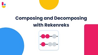 Composing and Decomposing with Rekenreks  Brainingcamp [upl. by Philan]