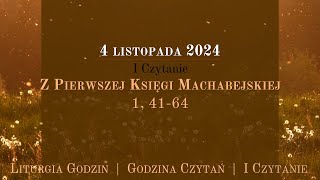 GodzinaCzytań  I Czytanie  4 listopada 2024 [upl. by Zacharias82]