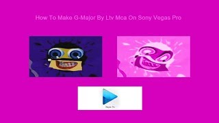 How To Make GMajor By Ltv Mca On Sony Vegas Pro [upl. by Aselehc]