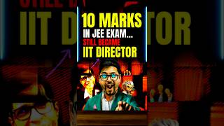 From 10 Marks in JEE to Becoming IIT Director😍😍jee jee2025 iit iitjee iitdirector iitmadras [upl. by Kassi]