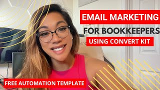 Email Marketing for Bookkeepers using Convert Kit [upl. by Jo-Ann]