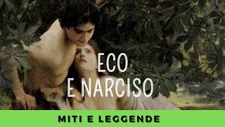 Eco e Narciso lamore è per sempre Mitologia Greca Spiegata  Miti e leggende per tutti [upl. by Tallu899]