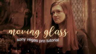 moving glass  vegas pro tutorial [upl. by Arie]