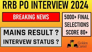 RRB PO Interview 2024 Mains Result Update Interview Status amp Expected Scores  Golden Career [upl. by Ehcnalb810]