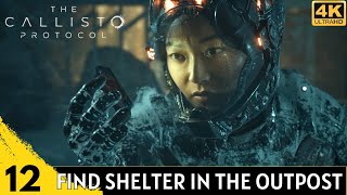 The Callisto Protocol Gameplay Walkthrough Part 12  Lost  Find Shelter in The Outpost 4K 60FPS [upl. by Sucrad]