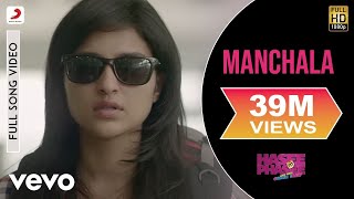 Manchala Full Video  Hasee Toh PhaseeParineeti SidharthShafqat Amanat Ali Nupur Pant [upl. by Ocire]