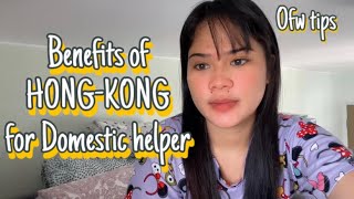 10 Benefits of hongkong for Domestic helper ofwhongkong tips benefits [upl. by Feinleib276]