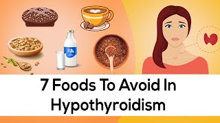 7 Foods To Avoid in Hypothyroidism  Divya Sanglikar  Hindi [upl. by Inavoig]