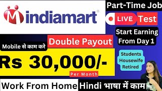 Indiamart Hiring  PartTime Job  Work From Home  12th Pass Job Live Test Answers  No Interview [upl. by Notsgnik]