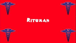 Pronounce Medical Words ― Rituxan [upl. by Ama34]