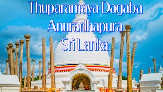 Thuparamaya  Dagaba  Anuradhapura  Sri Lanka  Travel Guide 2023 [upl. by Licna]