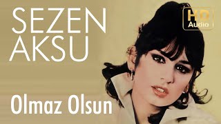 Sezen Aksu  Olmaz Olsun Official Audio [upl. by Marnia]