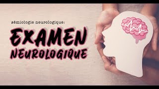 Sémiologie Neurologique  EXAMEN NEUROLOGIQUE [upl. by Talbert]