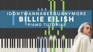 Billie Eilish  idontwannabeyouanymore Piano Tutorial [upl. by Schram]