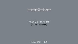 Fragma  Toca Me In Petto Mix 12AD 043  1999 [upl. by Helse]