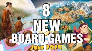 8 New Board Games 1 Expansion  June 2024 [upl. by Niawtna478]