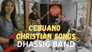 Cebuano Christian Songs  DHASSIG BAND [upl. by Varrian618]