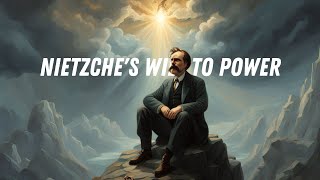 Nietzches Will to Power The Shocking Key to Existentialism [upl. by Toombs]