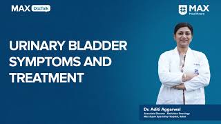 Urinary Bladder Cancer Symptoms and Treatments │Dr Aditi Aggarwal │ Max Hospital Saket [upl. by Paapanen]