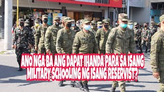 ANO NGA BA ANG DAPAT IHANDA PARA SA ISANG MILITARY SCHOOLING NG ISANG RESERVIST  RESERVIST VLOGGER [upl. by Ednew]