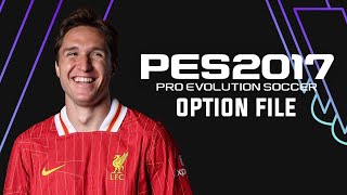 OPTION FILE PES 2017 TO 2024 NEW UPDATE Install [upl. by Lertsek]