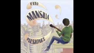 FITO MANSILLA  PULSIONES ALBUM COMPLETO 2014 [upl. by Atilrep]