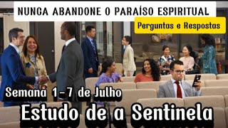 Estudo de a Sentinela Perguntas e Respostas Semana 17 de Julho 2024 JW Brasil [upl. by Dilan]