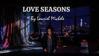 A Vibe for all the Rainy Day Romantics LOVE SEASONS Video By Lauriel Michele [upl. by Lasko870]