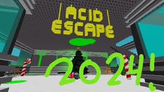 Acid Escape  Christmas Update 2024 [upl. by Mont977]