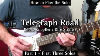 Telegraph Road  Mark Knopfler  Dire Straits Guitar lesson Tutorial Part 1  First 3 Solos [upl. by Azrim]