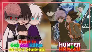 JJK react to Gon And Killua as New Students  Killua as Gojos Son  Watch in 2x  React to [upl. by Pulcheria]