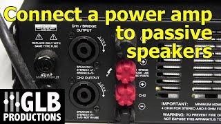 How to connect a power amplifier to passive loudspeakers [upl. by Kamerman]