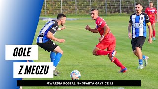 Gole z meczu Gwardia Koszalin  Sparta Gryfice 11 [upl. by Hoskinson]