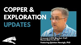 Copper amp Exploration Updates Dr Quinton Hennigh [upl. by Thedrick]