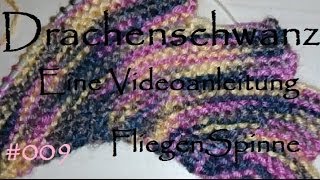 Drachenschwanz stricken 009 [upl. by Anikes194]