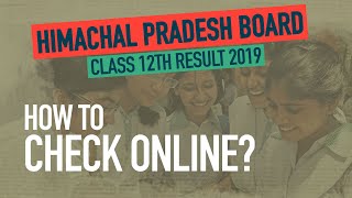 HPBOSE 12th Result 2019 Where and How to check HP Board 12th Result 2019 [upl. by Marva]