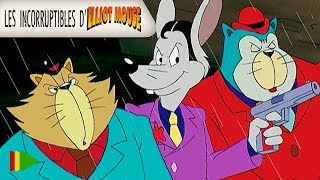 Les Incorruptibles dElliot Mouse  20  Tous en rond de serviette  Épisode Complet [upl. by Felise594]