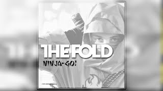 The Fold  Ninja Go Official Audio [upl. by Anayek]