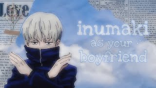 Inumaki As Your Boyfriend • Inumaki X Yn • JJK Texts  🦋🩹 [upl. by Noreh]