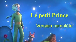 Le petit prince  version complète [upl. by Ennaillij]