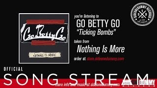 Go Betty Go  Ticking Bombs Official Audio [upl. by Adnoyek144]