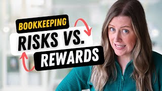 RISKS and REWARDS of starting a bookkeeping business [upl. by Ettezzus558]