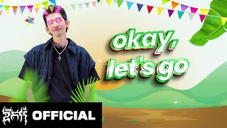 GDEVITH  Okay Let’s Gooo  Official Lyric Video [upl. by Rhodie]