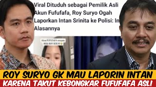 ROY SURYO TIDAK MAU LAPORKAN INTAN  KARENA TAKUT KEBONGKAR FUFUFAFA ASLI [upl. by Danae]