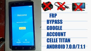 FRP BYPASS GOOGLE ACCOUNT CELLE TITAN ANDROID 700 711 without PC 2019 [upl. by Ramburt]