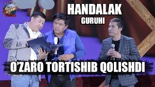 Handalak guruhi ozaro tortishib qolishdi [upl. by Leonard]