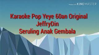 Karaoke Seruling Anak Gembala JeffryDin Original [upl. by Turrell]