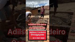 Adilson Cordeiro Canal de ajuda PIX 83 999670660 [upl. by Duwe]