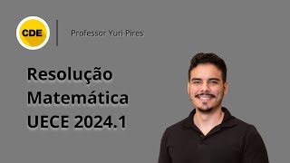 UECE 20241  Resolução da questão 14 de MATEMÁTICA [upl. by Ahsitel]