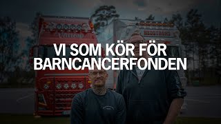 Vi som kör för Barncancerfonden – En uppmaning till alla yrkeschaufförer [upl. by Aiselad]